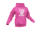 I'm Not Late Hoodie