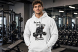 Bear-ly Breaking A Sweat Hoodie
