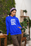Just A Soft Girl Hoodie