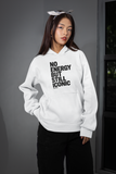 No Energy But Still Iconic Hoodie