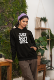 Just A Soft Girl Hoodie