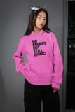 No Energy But Still Iconic Hoodie
