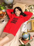 Just A Tired Girl Hoodie