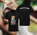 No Monkeying Around T-Shirt