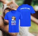 No Monkeying Around T-Shirt
