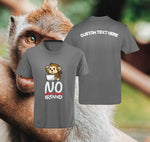 No Monkeying Around T-Shirt